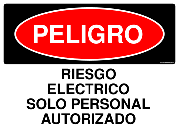 LETRERO PELIGRO RIESGO ELECTRICO SOLO PERSONAL AUTORIZADO