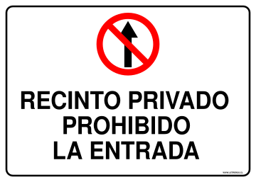 LETRERO RECINTO PRIVADO PROHIBIDO LA ENTRADA