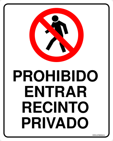 LETRERO PROHIBIDO ENTRAR RECINTO PRIVADO